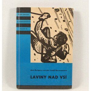Czech Book, Laviny Nad Vsi, by Ann Rutgers van der Loeff Basenau, Lawines Razen